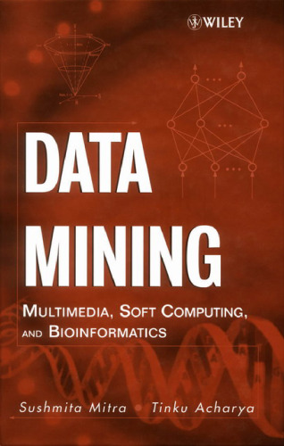 Data Mining Multimedia, Soft Computing, and Bioinformatics
