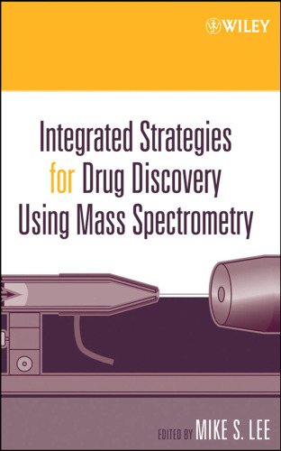 Integrated Strategies For Drug Discovery Using Mass Spectrometry