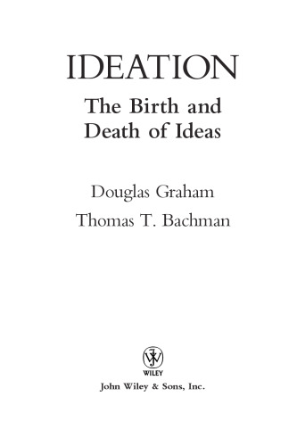 Ideation: The Birth and Death of Ideas