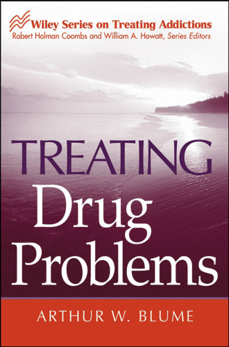 Treating Drug Problems (Wiley Treating Addictions series)