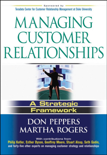 Managing Customer Relationships: A Strategic Framework