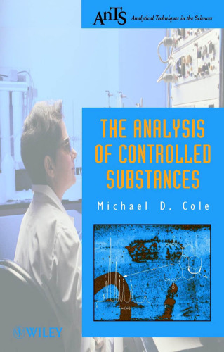 The Analysis of Controlled Substances (Analytical Techniques in the Sciences (AnTs) *)