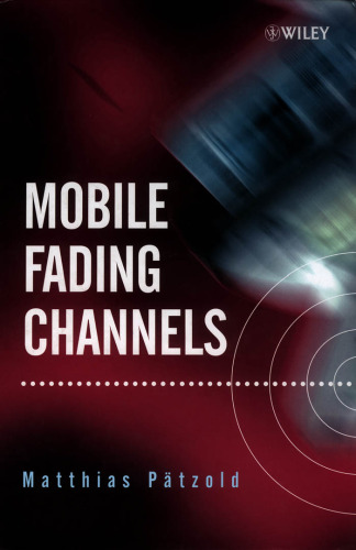 Mobile Fading Channels: Modelling, Analysis, & Simulation
