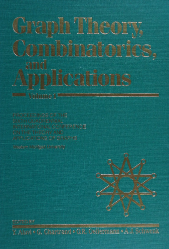 Graph Theory, Combinatorics, and Applications Proceedings of the Sixth Quadrennial International Conference on the Theory and Applications of Graphs, Western Michigan University
