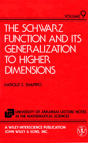 The Schwarz Function and Its Generalization to Higher Dimensions