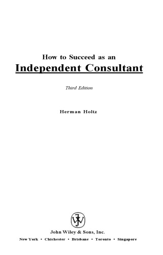 How to Succeed as an Independent Consultant, 3rd Edition