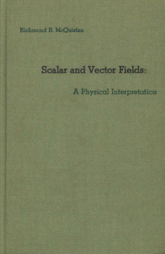 Scalar and Vector Fields: A Physical Interpretation