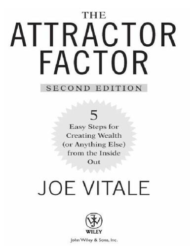 The Attractor Factor: 5 Easy Steps for Creating Wealth