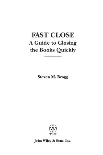 Fast Close: A Guide to Closing the Books Quickly