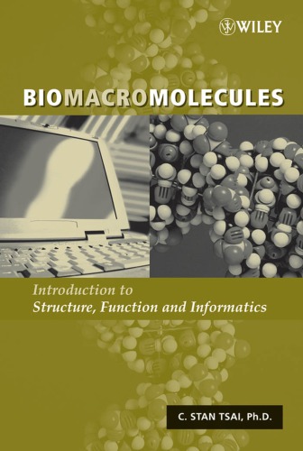 Biomacromolecules. Introduction to Struture Function and Informatics