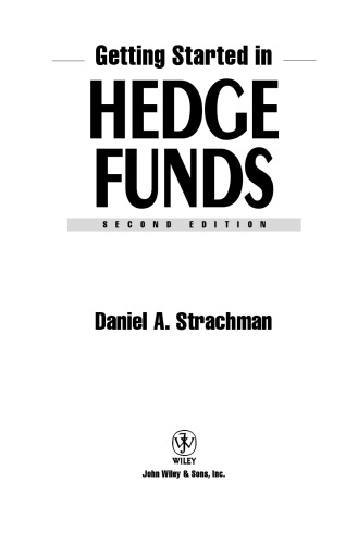 Getting Started in Hedge Funds