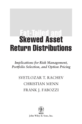 Fat-Tailed & Skewed Asset Return Distributions