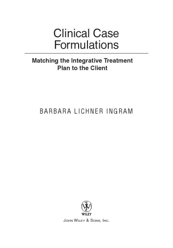 Clinical Case Formulations: Matching the Integrative Treatment Plan to the Client