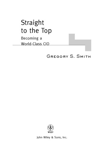 Straight to the Top: Becoming a World-Class CIO