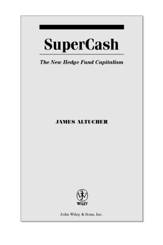 SuperCash: The New Hedge Fund Capitalism (Wiley Trading)