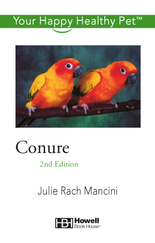 Conure: Your Happy Healthy Pet