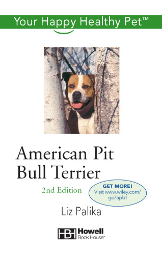 American Pit Bull Terrier: Your Happy Healthy Pet