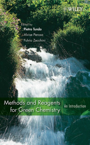 Methods and Reagents for Green Chemistry.. An Introduction