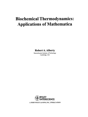 Biochemical Thermodynamics: Applications of Mathematica (Methods of Biochemical Analysis)