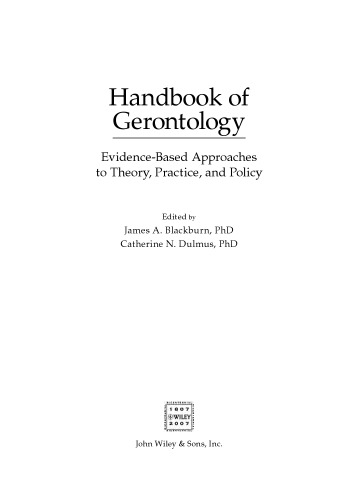 Handbook of Gerontology: Evidence-Based Approaches to Theory, Practice,..