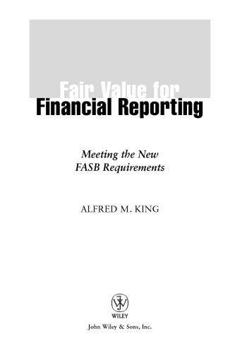 Fair Value for Financial Reporting: Meeting the New FASB Requirements