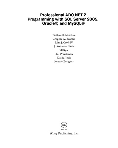 Professional ADO.NET 2 : programming with SQL Server 2005, Oracle, and MySQL