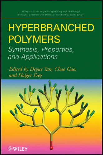 Hyperbranched Polymers: Synthesis, Properties, and Applications