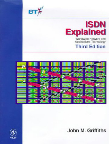 ISDN Explained: Worldwide Network and Applications Technology