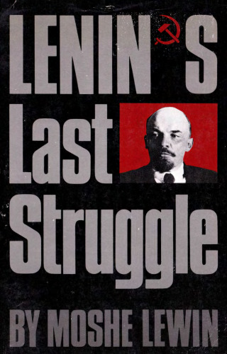 Lenin's Last Struggle