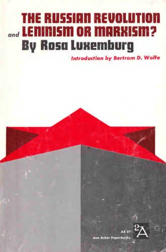 The Russian Revolution and Leninism or Marxism?
