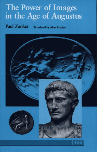The Power of Images in the Age of Augustus
