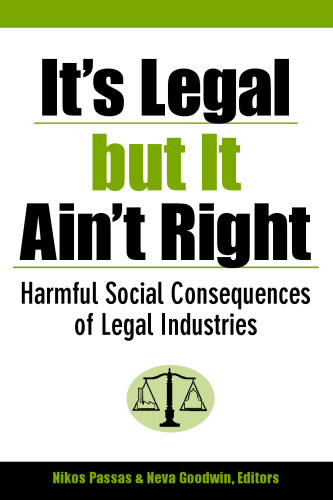 It's Legal But It Ain't Right: Harmful Social Consequences of Legal Industries