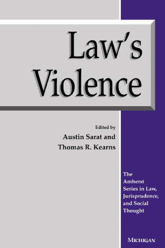 Law's Violence (The Amherst Series in Law, Jurisprudence, and Social Thought)