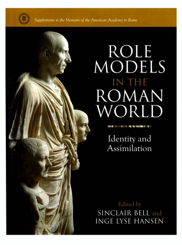 Role Models in the Roman World: Identity and Assimilation