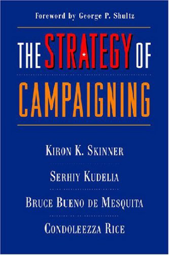 The Strategy of Campaigning: Lessons from Ronald Reagan and Boris Yeltsin