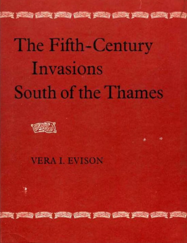 Fifth-century Invasions South of the Thames