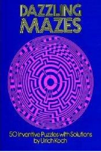 Dazzling Mazes: 50 Inventive Puzzles with Solutions