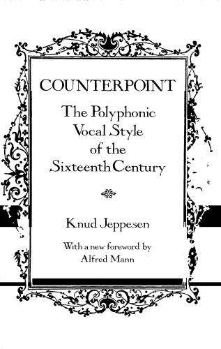 Counterpoint: The Polyphonic Vocal Style of the Sixteenth Century