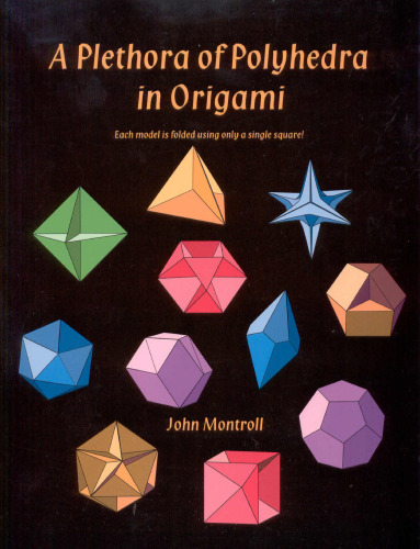 A Plethora of Polyhedra in Origami