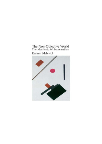 The Non-Objective World: The Manifesto of Suprematism