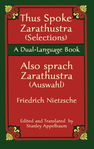 Thus Spoke Zarathustra (Selections) / Also sprach Zarathustra (Auswahl): A Dual-Language Book
