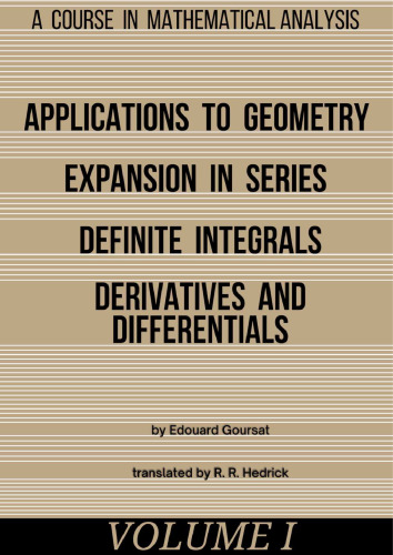 A course in mathematical analysis - Applications to Geometry, Expansion in Series, Definite Integrals, Derivatives and Differentias