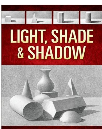 Light, Shade and Shadow (Dover Art Instruction)