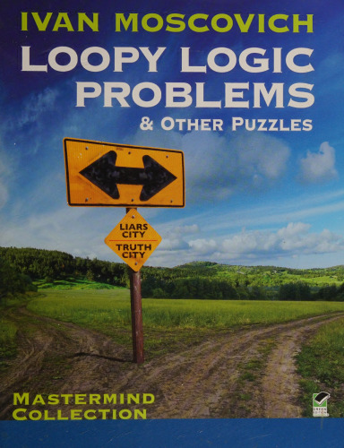 Loopy Logic Problems and Other Puzzles (Dover Recreational Math)