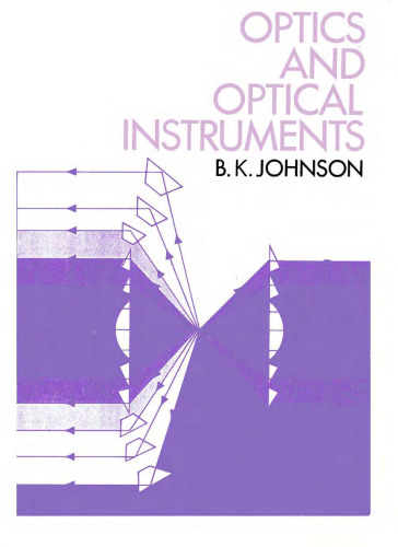 Optics and Optical Instruments: An Introduction (Dover books explaining science)