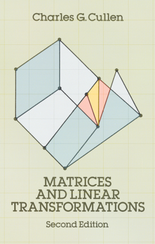 Matrices and Linear Transformations: Second Edition
