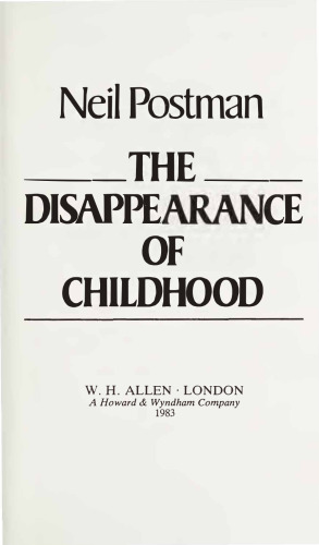 The Disappearance of Childhood
