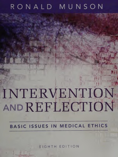 Intervention and Reflection: Basic Issues in Medical Ethics