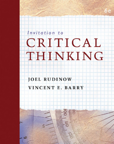 Invitation to Critical Thinking , Sixth Edition