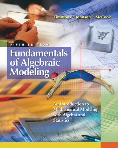Fundamentals of Algebraic Modeling: An Introduction to Mathematical Modeling with Algebra and Statistics